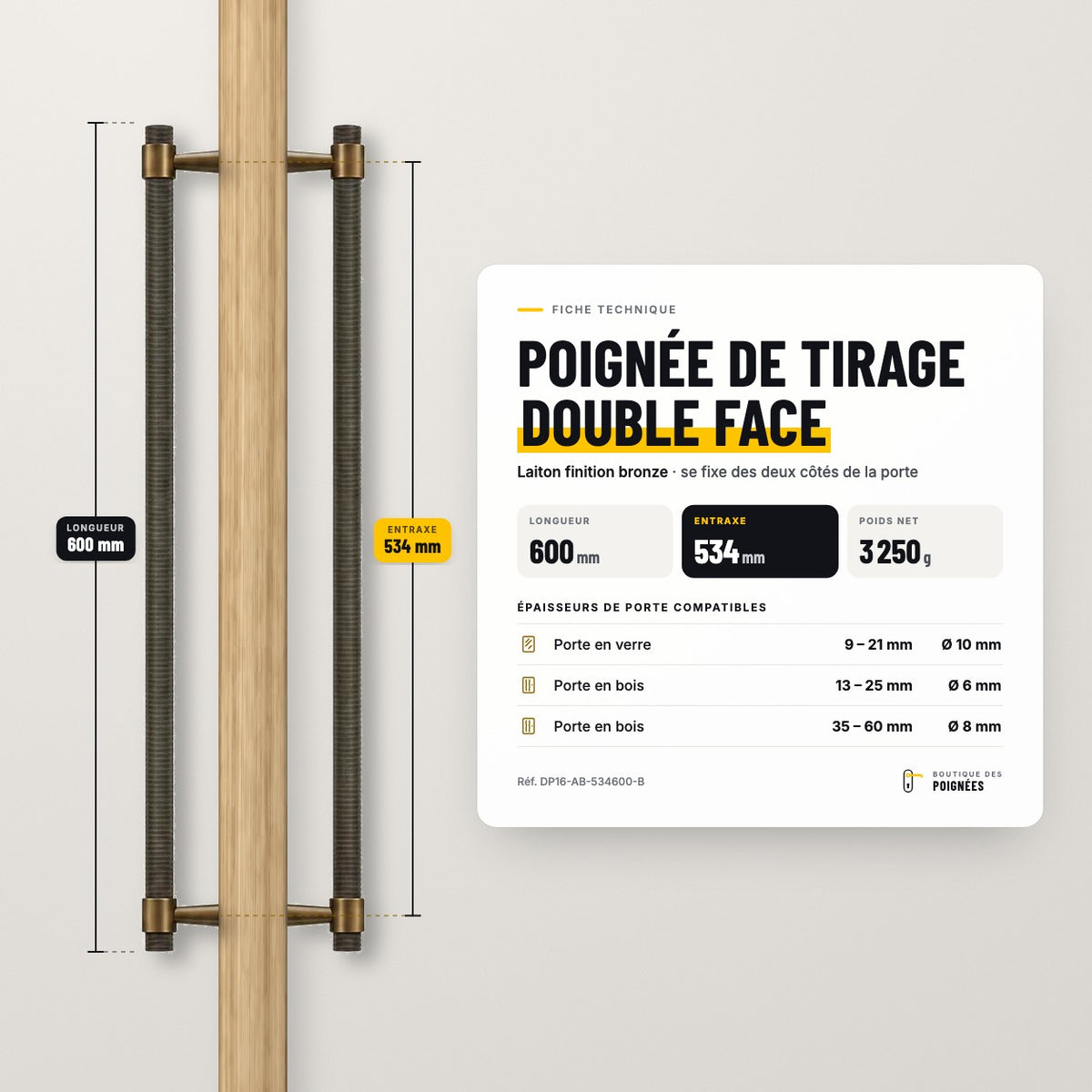 Fiche technique poignée de tirage double face 600 mm, entraxe 534 mm, laiton finition bronze