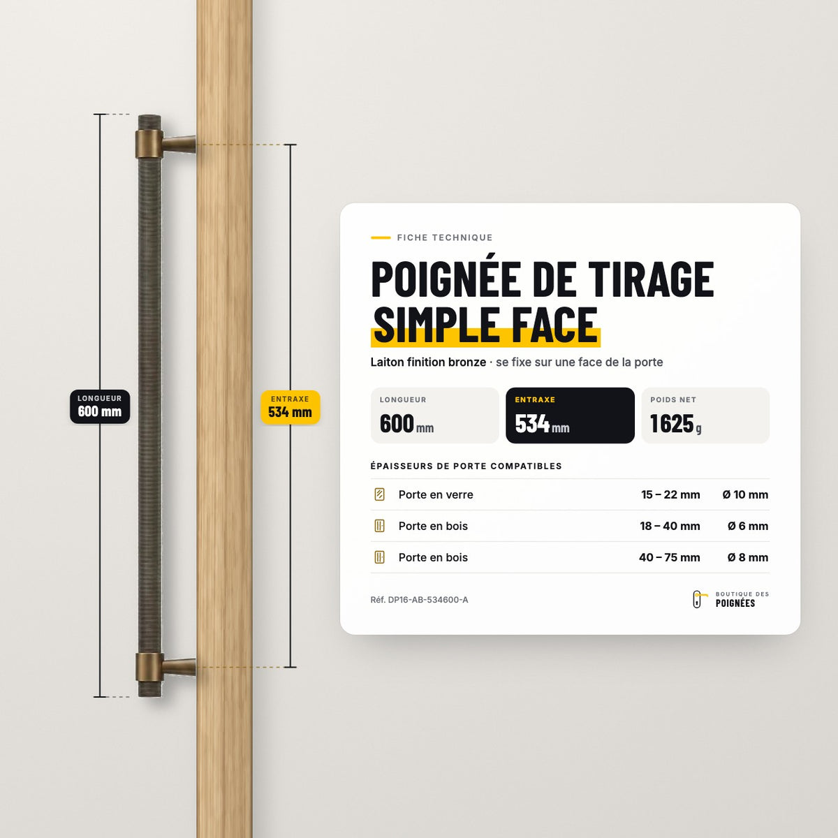 Fiche technique poignée de tirage simple face 600 mm, entraxe 534 mm, laiton finition bronze